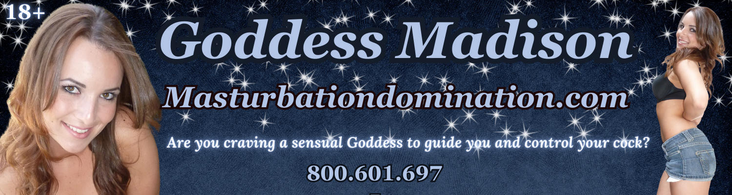 Masturbation Domination Mistress Madison (8000 601-6975